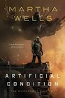 Artificial Condition (The Murderbot Diaries)