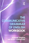 The Communicative Grammar of English Workbook