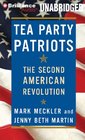 Tea Party Patriots The Second American Revolution