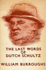 Last Words of Dutch Schultz Edition
