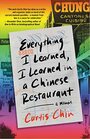 Everything I Learned I Learned in a Chinese Restaurant A Memoir