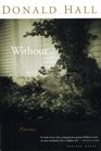 Without : Poems