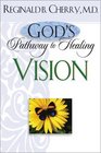 God's Pathway to Healing Vision