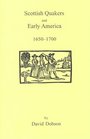Scottish Quakers and Early America 16501700