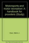 Motorsports and motor recreation A handbook for providers