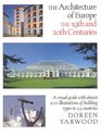 The Architecture of Europe the 19th and 20th Centuries
