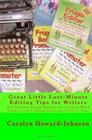 Great Little LastMinute Editing Tips for Writers The Ultimate Frugal Booklet for Avoiding Word Trippers and Crafting GatekeeperPerfect Copy