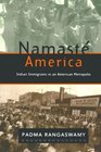Namast America Indian Immigrants in an American Metropolis