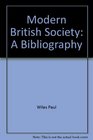 Modern British society A bibliography