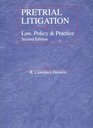 Pretrial Litigation Law Policy and Practice