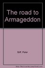 The road to Armageddon