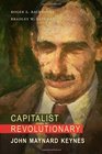 Capitalist Revolutionary John Maynard Keynes