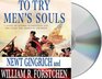 To Try Men's Souls A Novel of George Washington and the Fight for American Freedom