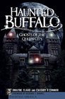 Haunted Buffalo (NY): Ghosts of the Queen City (Haunted America)