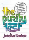 The Purity Test Your Filth and Depravity Cheerfully Exposed by 2000 Nosy Questions