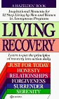 Living Recovery Inspirational Moments for 12 Step Living