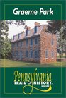 Graeme Park Pennsylvania Trail of History Guide