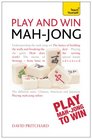 Play and Win Mahjong A Teach Yourself Guide