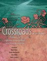 Crossroads on the Journey Pursuing a Lifetime Commitment and Transformation