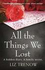 All the Things We Lost A heartbreaking historical novel of love secrets and hope