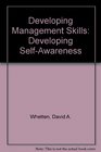 Developing Management Skills Developing SelfAwareness