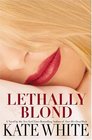 Lethally Blond