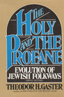Holy and the Profane Evolution of Jewish Folkways