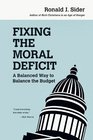 Fixing the Moral Deficit A Balanced Way to Balance the Budget