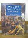 Women's Factory Work in World War 1