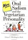 More Oral Sadism And The Vegetarian Personality