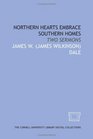 Northern hearts embrace southern homes two sermons