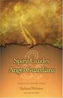 Spirit Guides & Angel Guardians: Contact Your Invisible Helpers