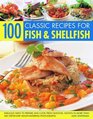 100 Classic Recipes For Fish  Shellfish