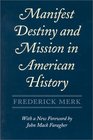 Manifest Destiny and Mission in American History