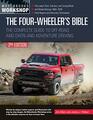 The FourWheeler's Bible The Complete Guide to OffRoad and Overland Adventure Driving Revised  Updated