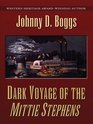 Dark Voyage of the Mittie Stephens A Western Story