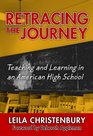 Retracing the Journey Teaching and Learning in an American High School