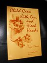 Child care Kith kin and hired hands