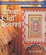 Great Kids' Rooms Decorating Ideas for Their Years at Home