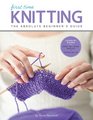 First Time Knitting StepbyStep Basics and Easy Projects
