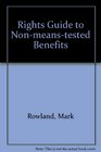 Rights Guide to Nonmeanstested Benefits