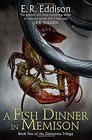 A Fish Dinner in Memison