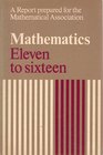 Mathematics eleven to sixteen A report prepared for the Mathematical Association
