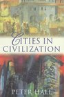Cities in Civilization Culture Innovation and Urban Order