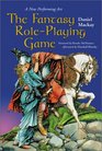 The Fantasy RolePlaying Game A New Performing Art