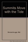 Summits Move with the Tide