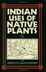 Indian Uses of Native Plants