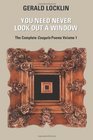 You Need Never Look Out a Window The Complete Coagula Poems
