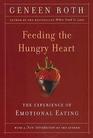 Feeding The Hungry Heart The Experience Of Emotional Eating