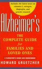 Alzheimer's A Complete Guide for Families and Loved Ones
